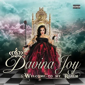 Welcome to My Realm by Davina Joy