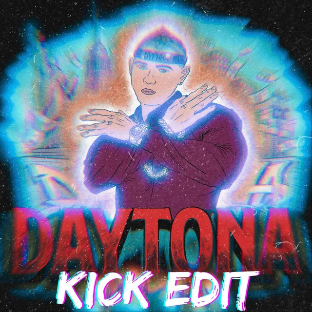 DAYTONA (Kick Edit) - Radio Edit