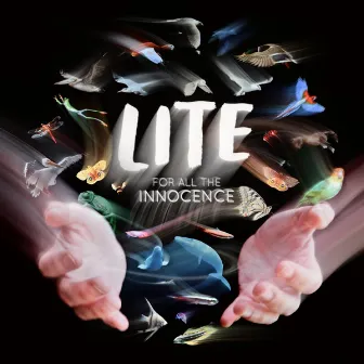 For All the Innocence by LITE