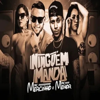 Ninguém Manda by MC Mercinho