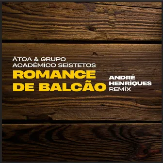 Romance de Balcão (André Henriques Remix) by André Henriques