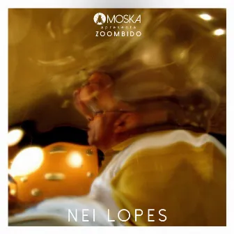 Moska Apresenta Zoombido: Nei Lopes by Nei Lopes