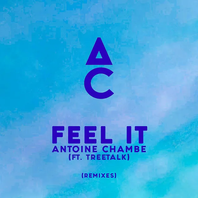 Feel It - AxMod Remix