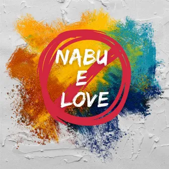 Nabu E Love by Farly