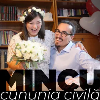 Cununia Civilă by Mincu