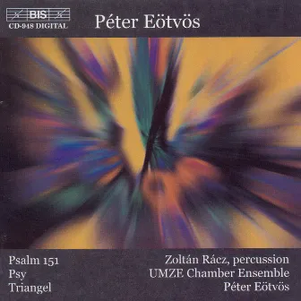 Eotvos: Psalm 151 / Psy / Triangel by UMZE Chamber Ensemble