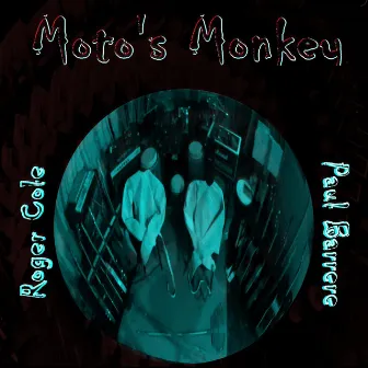 Moto's Monkey by Roger Cole