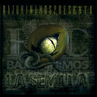 La Semilla by Bajo Minimos