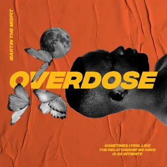 Overdose by Martin the Misfit