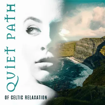 Quiet Path of Celtic Relaxation - New Age Sounds, Deep Relaxing Music, Overcome Stress by Beat Stress