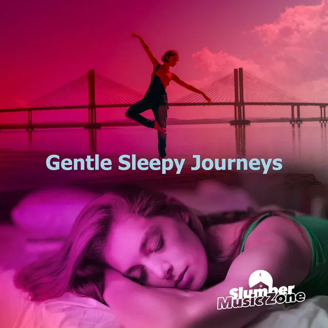 Gentle Sleepy Journeys