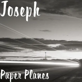 Paper Planes by Joseph