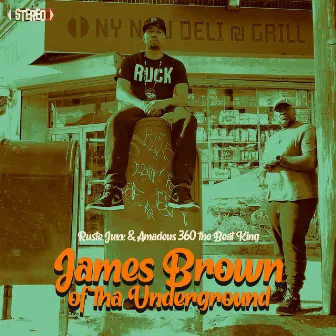 James Brown of tha Underground by Amadeus 360 the Beat King