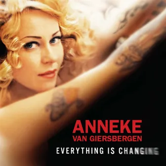 Everything Is Changing by Anneke Van Giersbergen