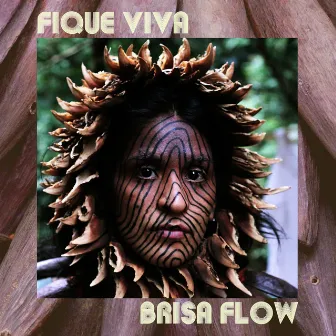 Fique Viva by Brisa Flow