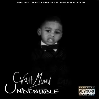 Undeniable by Cash Muny