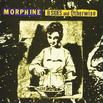 B-Sides & Otherwise by Morphine