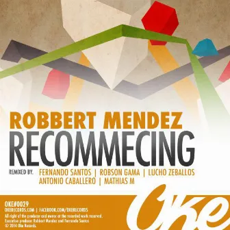 Recommecing by Robbert Mendez