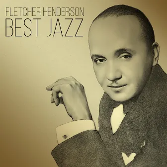 Best Jazz by Fletcher Henderson & His Orchestra