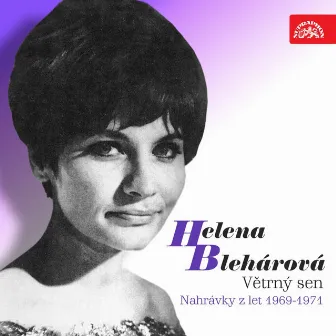 Větrný Sen (Nahrávky Z Let 1969-1971) by Helena Blehárová