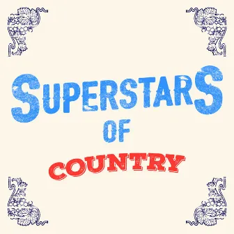 Superstars of Country by Country Nation