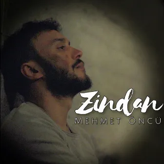 Zindan by Mehmet Öncü