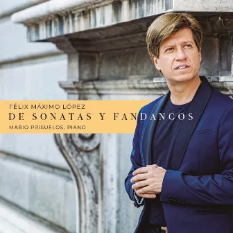 Félix Máximo López. de Sonatas y Fandangos by Mario Prisuelos