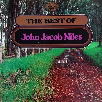 The Best of John Jacob Niles by John Jacob Niles