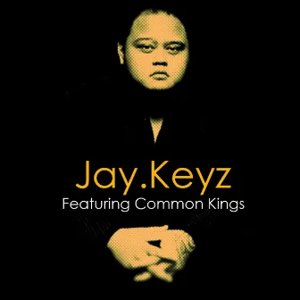 This Songs About You (feat. Common Kings) - Single by Jay.Keyz