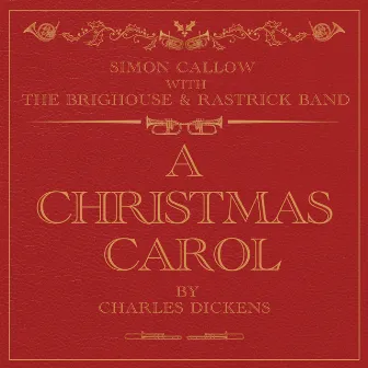 A Christmas Carol by Simon Callow