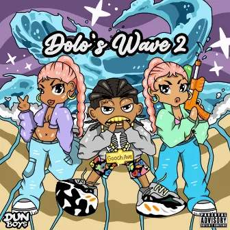 DOLO'S WAVE 2 by Lil Germz