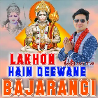 Lakhon Hain Deewane Bajarangi by Sandeep Pichopiya