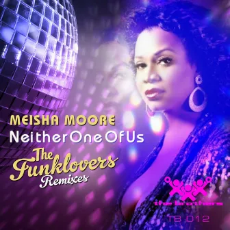 Neither One of Us by Meisha Moore