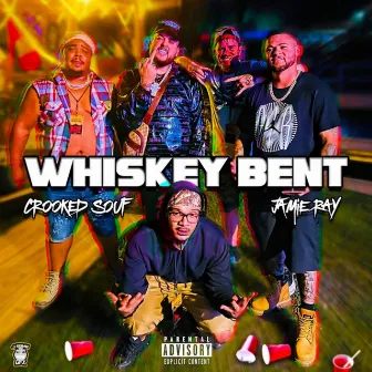 Whiskey Bent by Crooked Souf