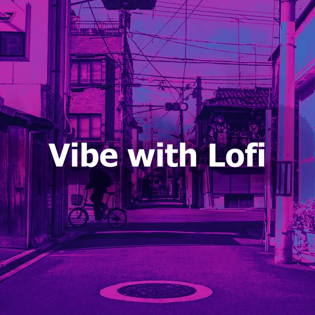 Vibe with Lofi