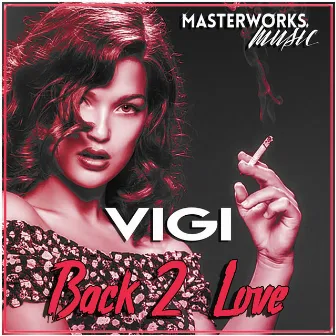 Back 2 Love by VIGI