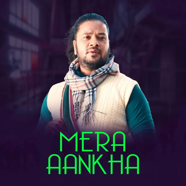 Mera AAnkha