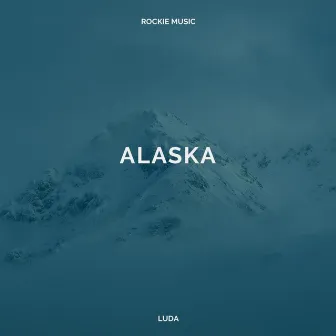 Alaska by Luda