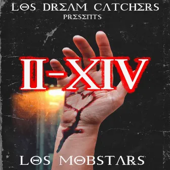 II-XIV by Los Mobstars