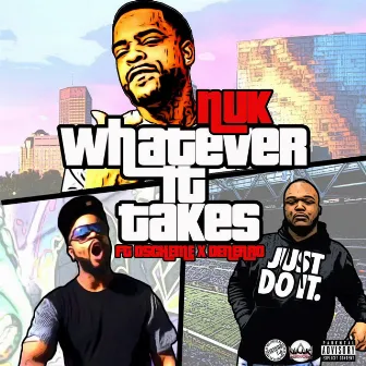 Whatever It Takes by Nuk