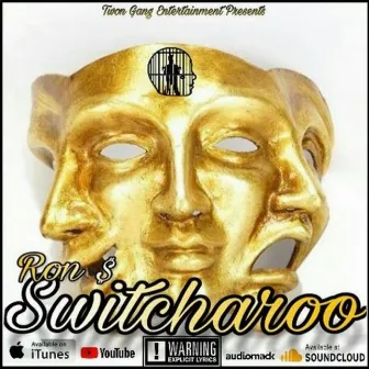 Switcharoo by Ron Dolla