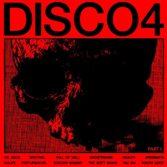 DISCO4 :: PART I by HEALTH