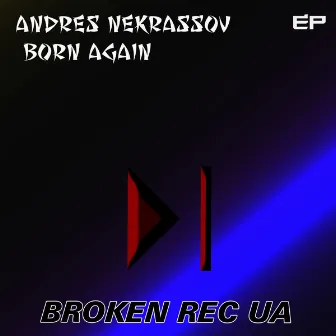 Born Again by Andres NekrassoV