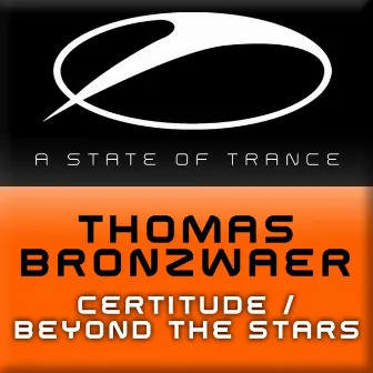 Beyond The Stars / Certitude by Thomas Bronzwaer