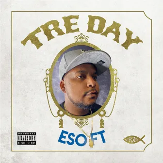 TRE DAY by ESO FT