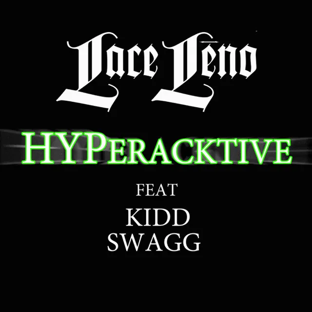 Hyperactive (feat. Kidd Swagg) - Remix