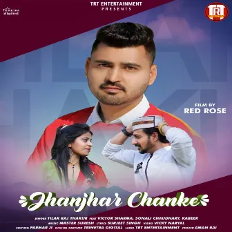 Jhanjhar Chanke by Tilak Raj Thakur