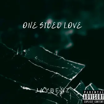 One Sided Love by JayBenz