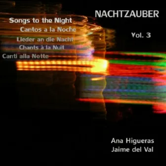 Nachtzauber. Songs to the Night - Lieder an Die Nacht by Jaime Del Val