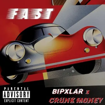 Fast by Lil Crunk Money